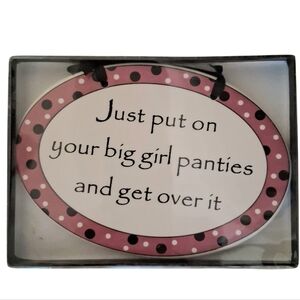 Break-Up Divorce Party Favorite "Put On Your Big Girl Panties And Get Over It"